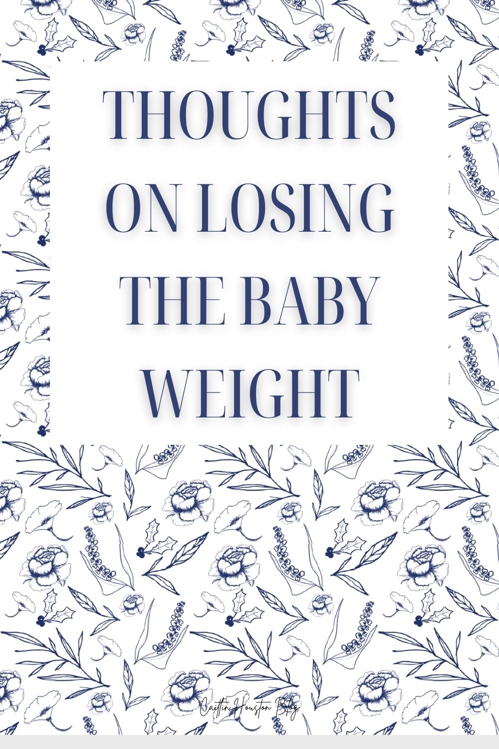Thoughts on Losing the Baby Weight