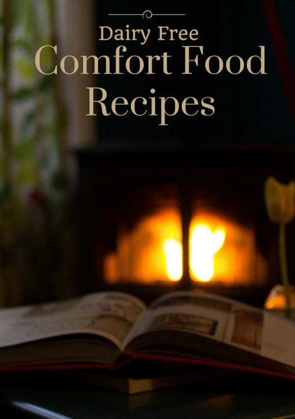 Dairy Free Comfort Food Recipes
