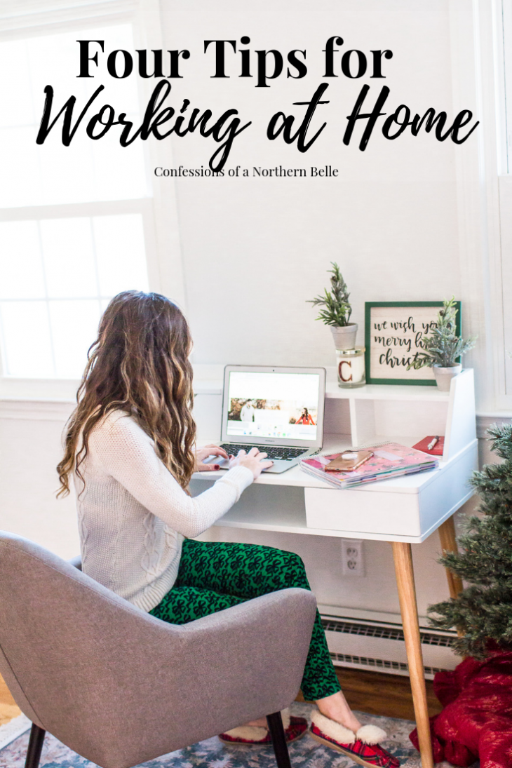 Tips for Working from Home - Confessions of a Northern Belle
