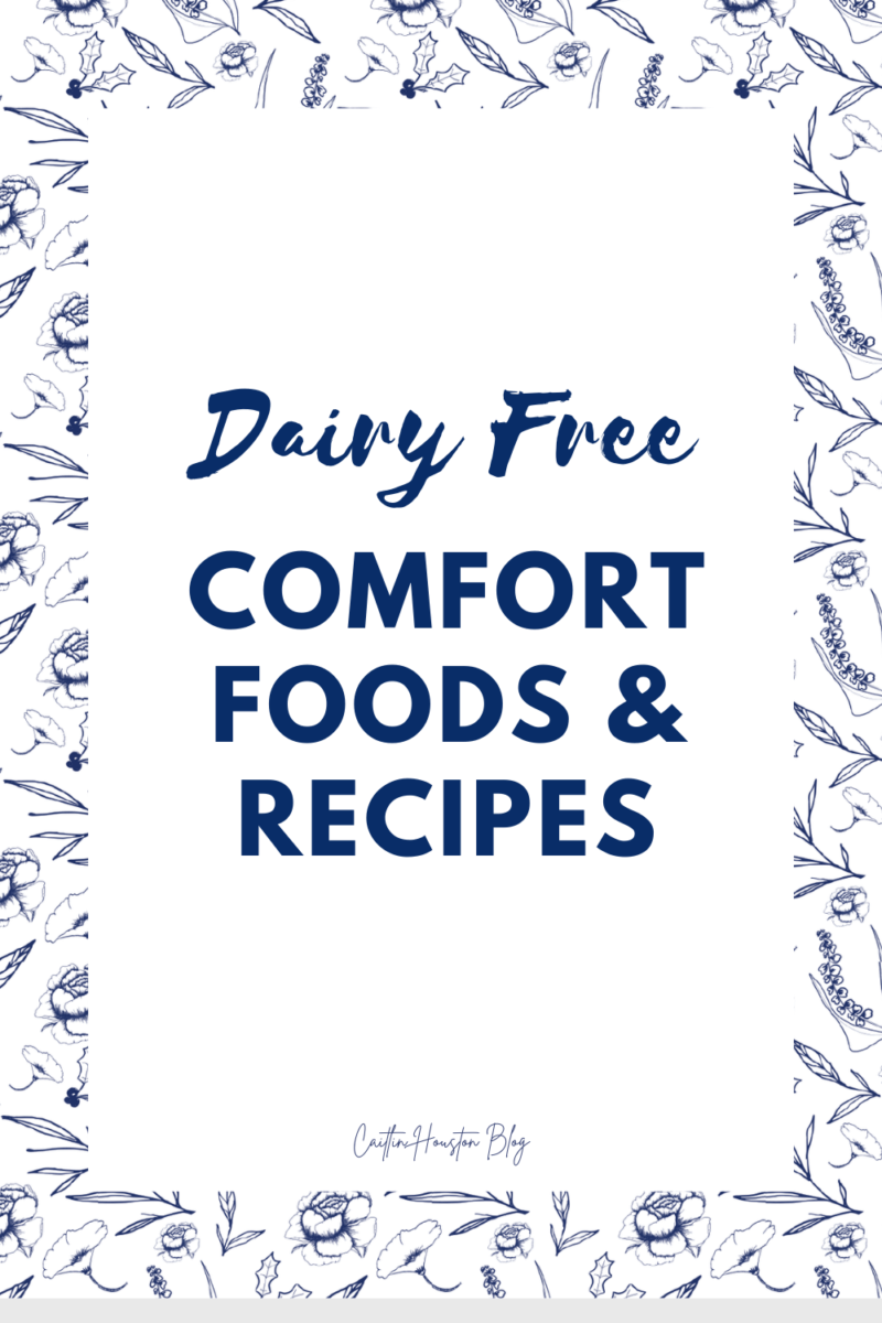 Dairy Free Comfort Foods