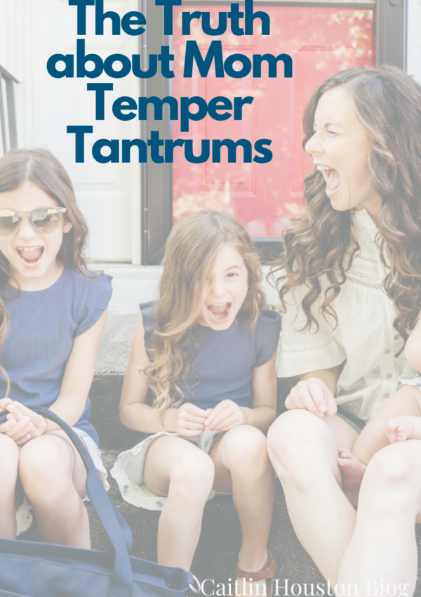 Mom Temper Tantrums