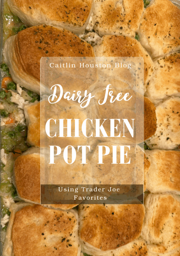 Dairy-Free Chicken Pot Pie (Made with Trader Joe’s Favorites)