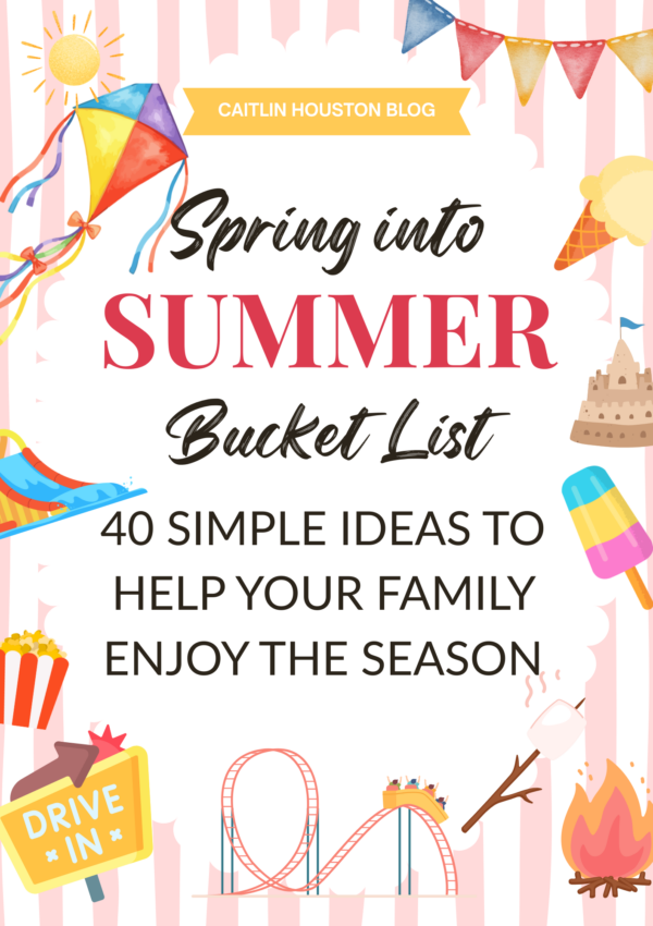 The Ultimate Spring into Summer Bucket List