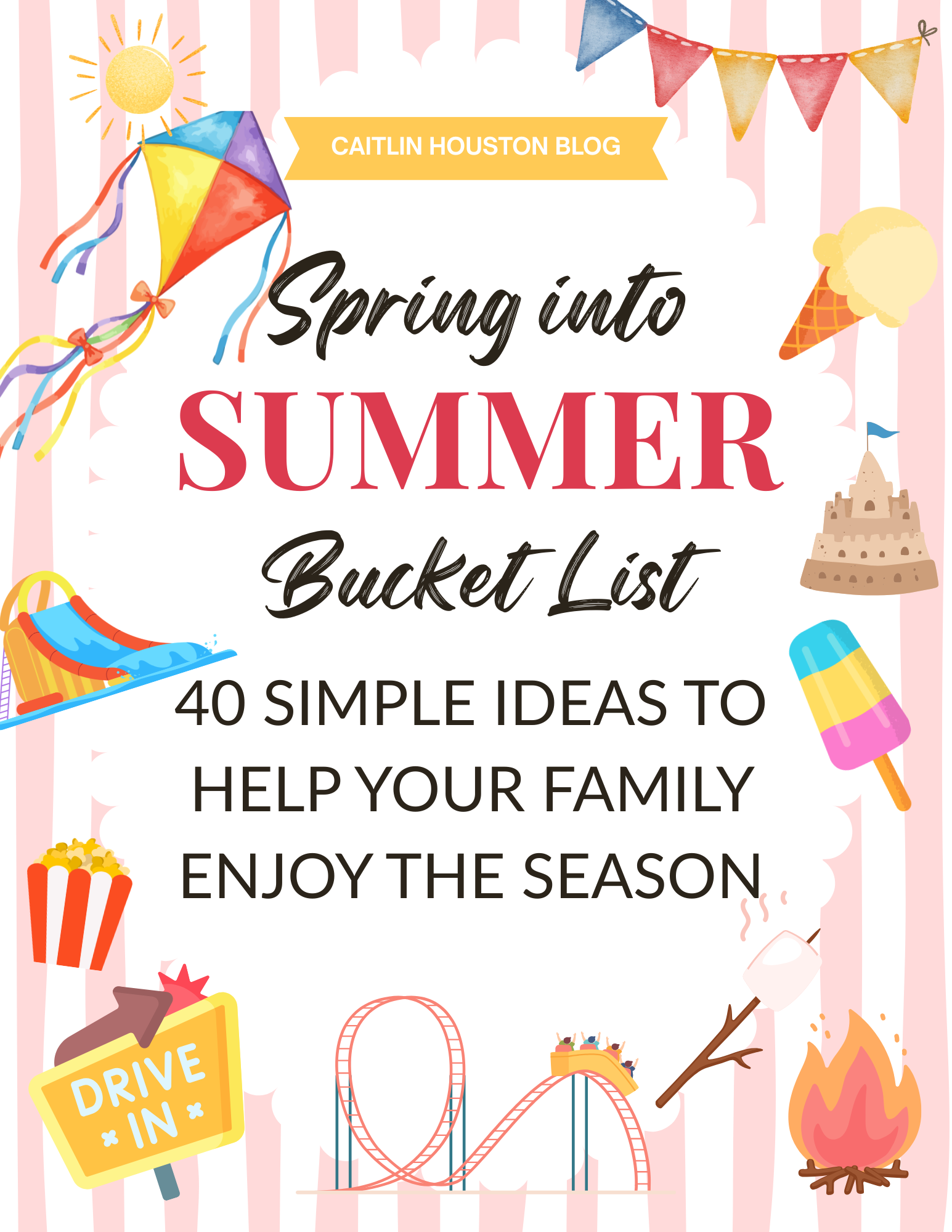 Spring/summer Guide The Ultimate Spring into Summer Bucket List - Caitlin Houston